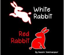 Play graphic featuring, at top left, a white rabbit next to text "White Rabbit" and at bottom right, a red rabbit next to test "Red Rabbit"